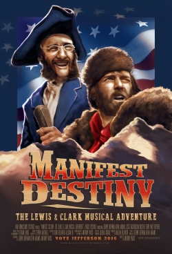 Manifest Destiny: The Lewis & Clark Musical Adventure