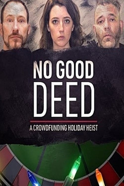 No Good Deed: A Crowdfunding Holiday Heist